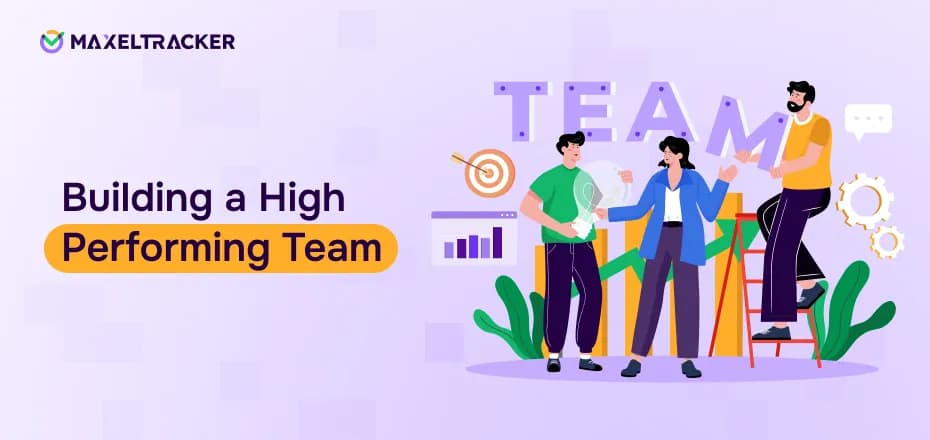 How to Build a High Performing Team: 20 Proven Strategies?