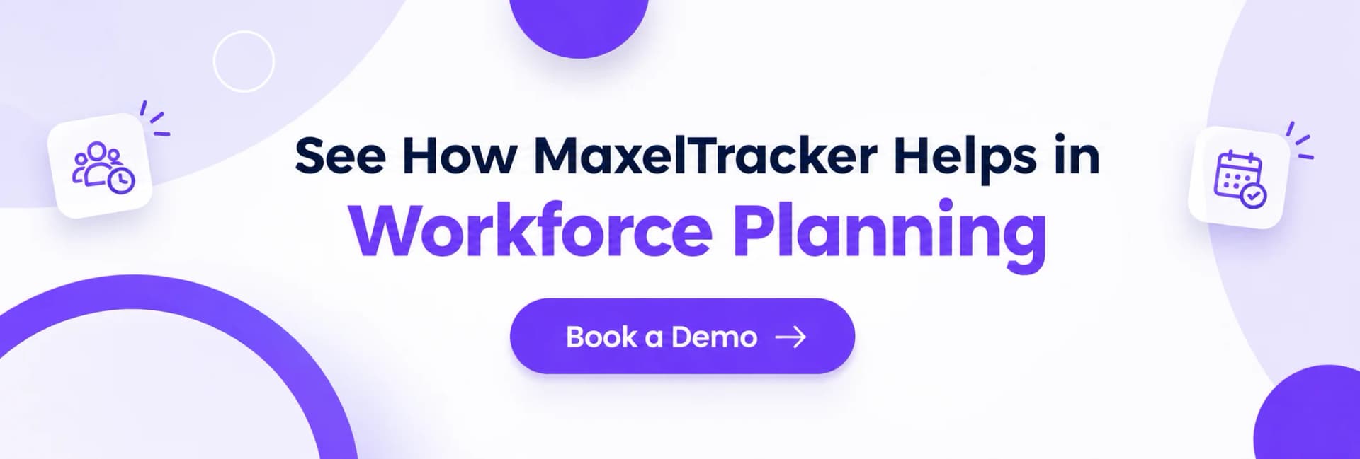 MaxelTracker Helps in Workforce Planning