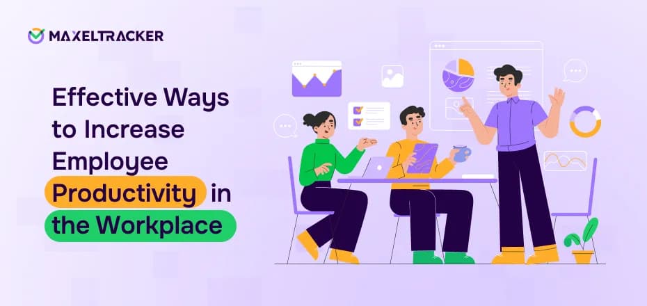 Effective Ways to Increase Employee Productivity in the Workplace